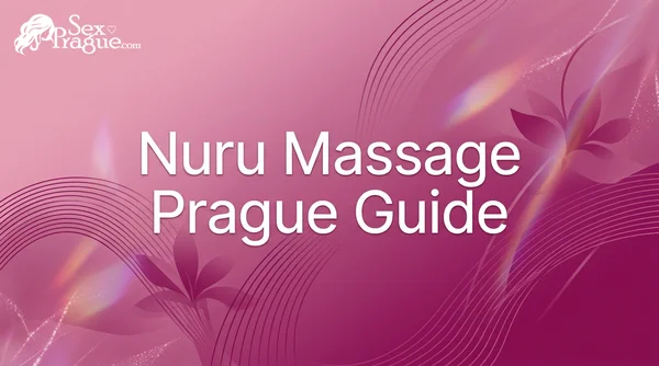 How to Choose the Right Nuru Massage in Prague: Your Complete Guide