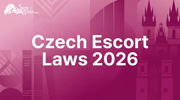 Prague Escort Laws Explained: What Is Actually Legal in the Czech Adult Entertainment Scene in 2026?